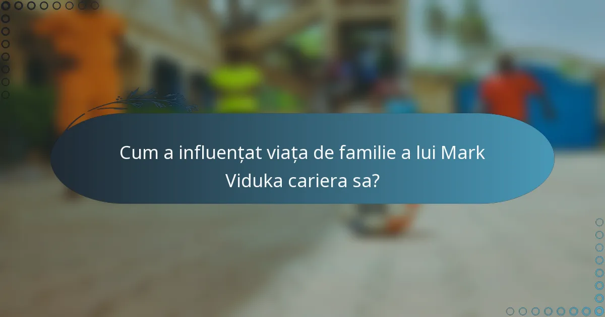 Cum a influențat viața de familie a lui Mark Viduka cariera sa?