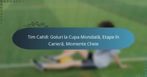 Tim Cahill: Goluri la Cupa Mondială, Etape în Carieră, Momente Cheie